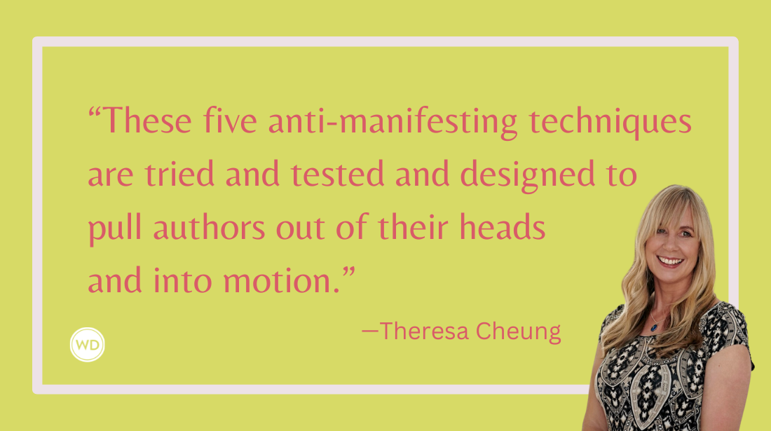 5 Anti-Manifesting Techniques for Authors That Actually Work | Theresa Cheung