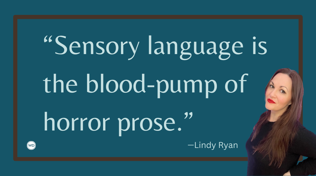Final Cuts: 10 Self-Editing Tips for Writing Vivid, Visceral Horror Fiction, by Lindy Ryan