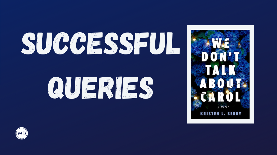 Successful Queries: Sharon Pelletier and "We Don't Talk About Carol," by Kristen L. Berry