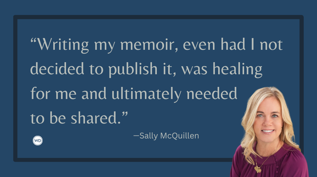 Why I Wrote and Published My Memoir, by Sally McQuillen