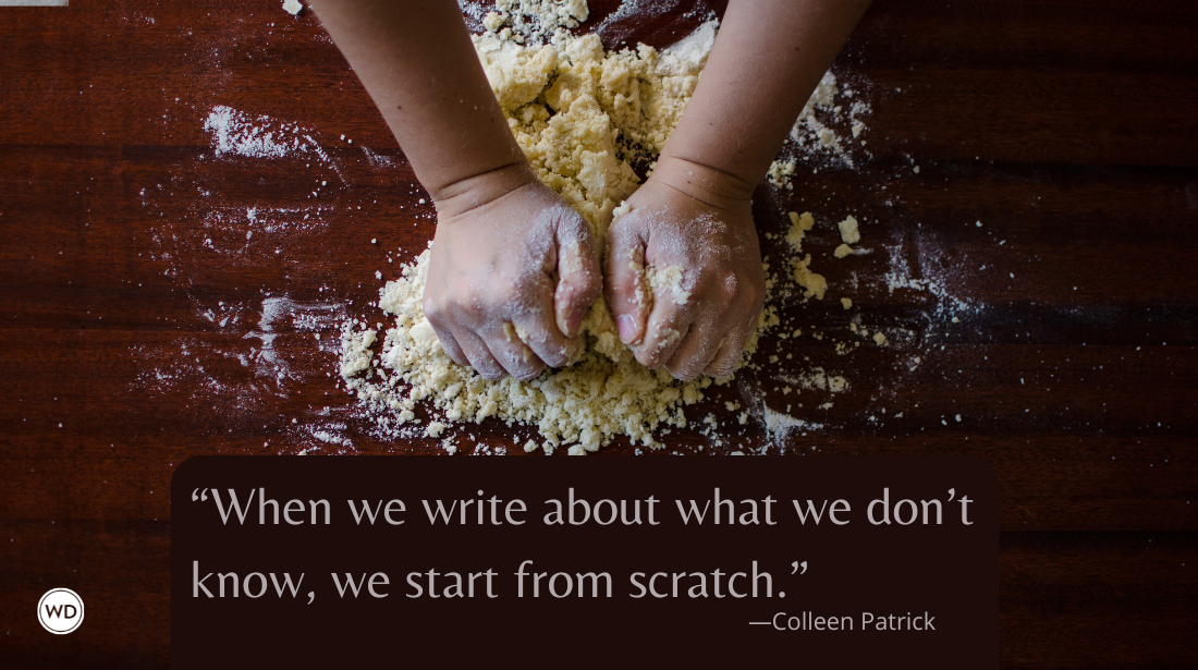 Write What You Don't Know, by Colleen Patrick